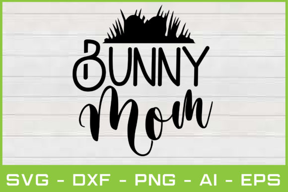 Bunny Mom SVG: A Designer’s Real-World Review