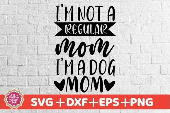 Dog Mom SVG for Crafts & Graphics