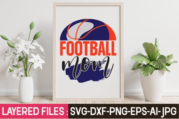 Football Mom SVG: Pro Graphics for Crafts