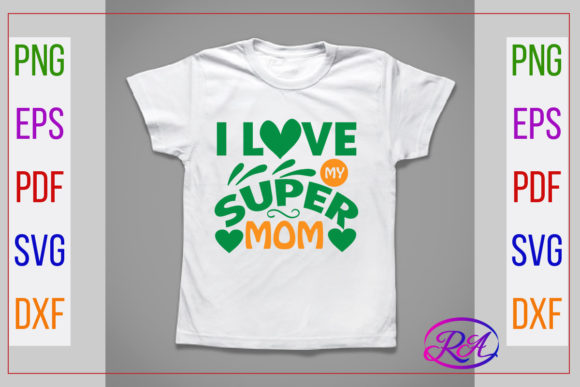 I Love My Super Mom SVG: A Designer’s Review