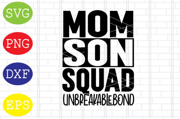 Mom Son Squad Graphics for Crafts