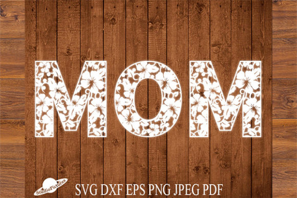 Mom Svg, Mothers Day Svg, Flowers Design Graphics