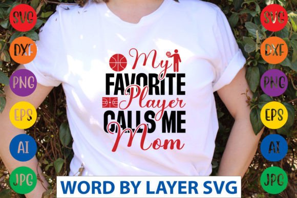 My Favorite Player Calls Me Mom SVG: Crafts Graphics