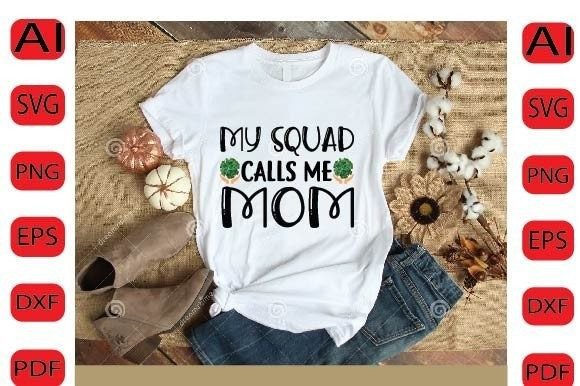 My Squad Calls Me Mom SVG: Graphics for Crafts