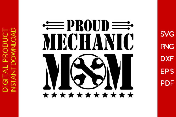 Proud Mechanic Mom SVG: Crafts & Graphics