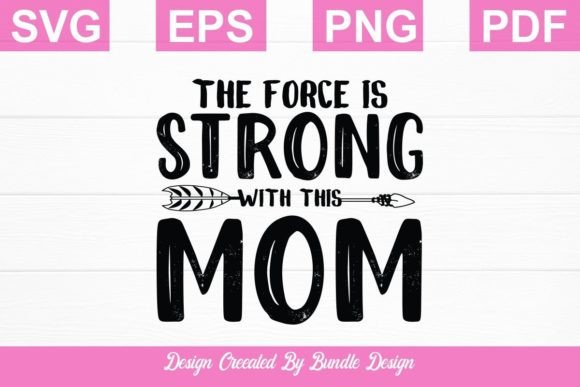Review: The Force is Strong with This Mom SVG
