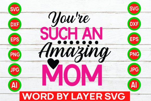 Reviewing an Amazing Mom SVG for Crafts and Graphics